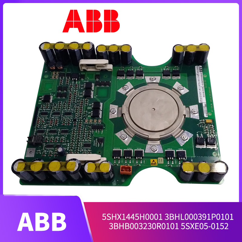 ABB-5SHX1445H0001-3BHL000391P0101-3BHB003230R0101-5SXE05-0152