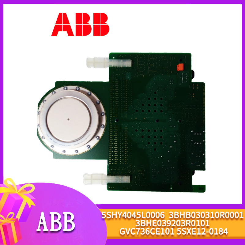 ABB-5SHY4045L0006-3BHB030310R0001-3BHE039203R0101-GVC736CE101-5SXE12-0184